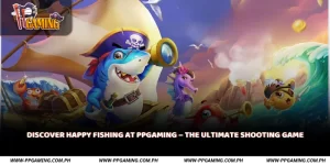 Discover Happy Fishing at PPGAMING