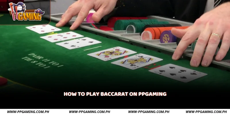 How to Play Baccarat on PPGAMING