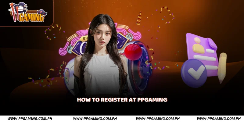 How to Register at PPGAMING