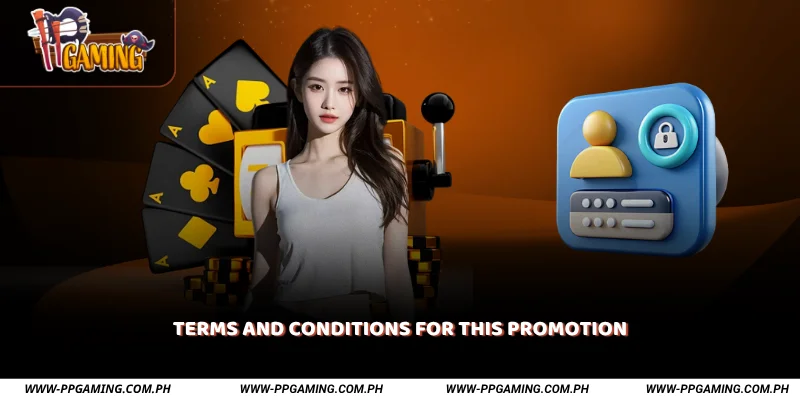Terms and Conditions for This Promotion