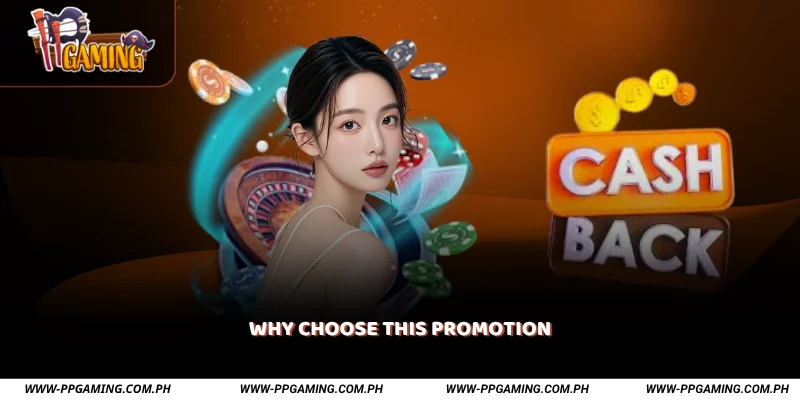 Why Choose This Promotion